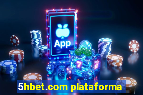 5hbet.com plataforma